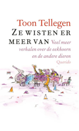 Ze wisten er meer van / Toon Tellegen