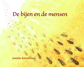 De bijen en de mensen / Janneke Rosenbrand
