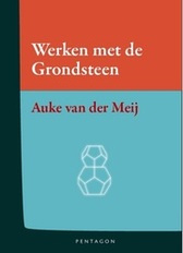  Werken met de Grondsteen/ Auke van der Meij