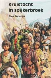 Kruistocht in spijkerbroek / Thea Beckman