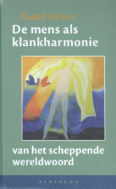 De mens als klankharmonie van het scheppende wereldwoord / Rudolf Steiner