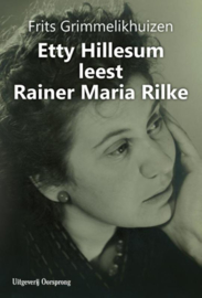 Etty Hillesum leest Rainer Maria Rilke / F. Grimmelikhuizen