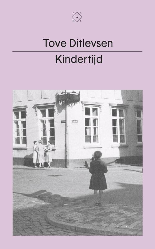 Kindertijd / Tove Ditlevsen