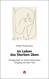 Im Leben das Sterben üben, Volker Fintelmann