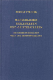 Menschliches Seelenleben und Geistesstreben im Zusammenhange mit Welt- und Erdentwickelung GA 212 / Rudolf Steiner