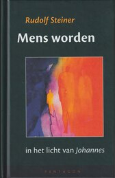 Mens worden / Rudolf Steiner