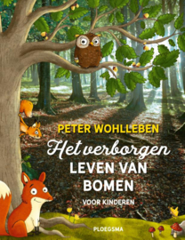 Het geheime leven van dieren voor kinderen / Peter Wohlleben