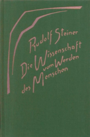 Die Wissenschaft vom Werden des Menschen GA 183 / Rudolf Steiner