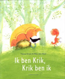 Ik ben Krik, Krik ben ik / Hanna Kraan