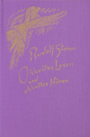 Okkultes Lesen und okkultes Hören GA 156 / Rudolf Steiner