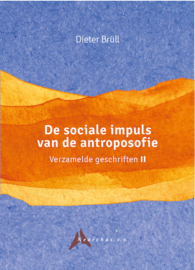 De sociale impuls van de antroposofie / Dieter Brull