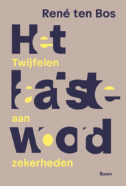 Het laatste woord / Rene ten Bos