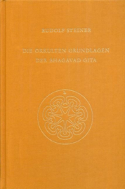 Die okkulten Grundlagen der Bhagavad Gita GA 146 / Rudolf Steiner