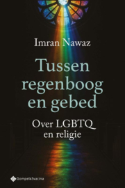 Tussen regenboog en gebed / Imran Nawaz