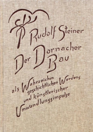 Der Dornacher Bau als Wahrzeichen geschichtlichen Werdens und künstlerischer Umwandlungsimpulse GA 287 / Rudolf Steiner