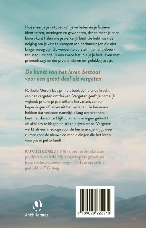 Vergeet niet te vergeten / Raffaele Morelli
