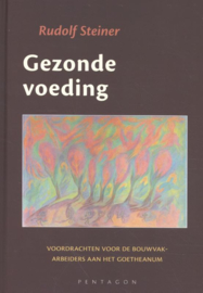 Gezonde voeding / Rudolf Steiner