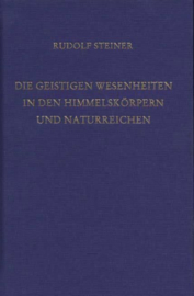 Die geistigen Wesenheiten in den Himmelskörpern und Naturreichen GA 136 / Rudolf Steiner