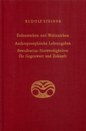 Erdensterben und Weltenleben. Anthroposophische Lebensgaben GA 181