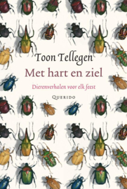 Met hart en ziel / Toon Tellegen