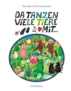 Da tanzen viele Tiere mit..., Eva-Maria Ott-Heidmann