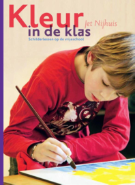 Kleur in de klas / Jet Nijhuis