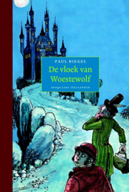 De vloek van Woestewolf / Paul Biegel