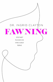 Fawning / Ingrid Clayton