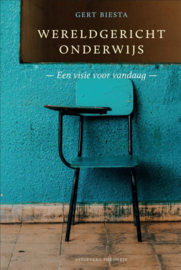 Wereldgericht onderwijs / Gert Biesta