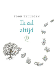 Ik zal altijd / Toon Tellegen