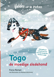 Togo de moedige sledehond / Fiona Rempt