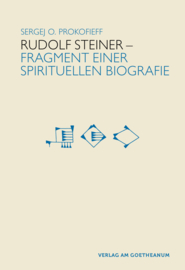 Sergej O. Prokofieff / Rudolf Steiner – Fragment einer spirituellen Biografie