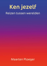 Ken jezelf / Maarten Ploeger