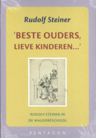 Beste ouders, lieve kinderen/ Rudolf Steiner