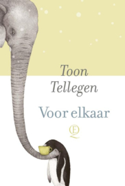 Voor elkaar / Toon Tellegen