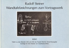 Wandtafelzeichnungen zum Votragswerk 26 GA k 58/26 / Rudolf Steiner