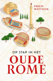 Op stap in het oude Rome / Philip Matyszak