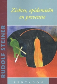 Ziektes, epidemieën en preventie / Rudolf Steiner