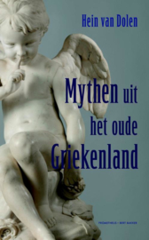 Mythen uit het oude Griekenland / Hein van Dolen