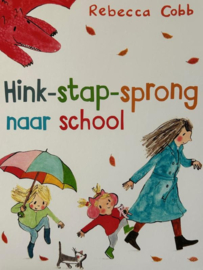 Hink-stap-sprong naar school / Rebecca Cobb