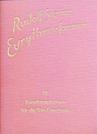 Band IX: Eurythmieformen für die Ton-Eurythmie GA k 24 / Rudolf Steiner