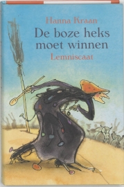 De Boze Heks moet winnen / Hanna Kraan