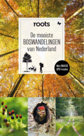 De mooiste boswandelingen van Nederland / Roots