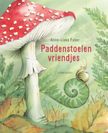 Paddenstoelenvriendjes / Anne-Lieke Faber