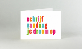 Schrijf vandaag je droom op, Symposion