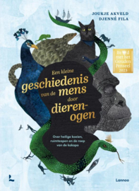 Een kleine geschiedenis van de mens door dierenogen / Joukje Akveld