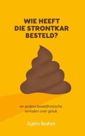 Wie heeft de strontkar besteld / Ajahn Brahm