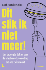 Dit slik ik niet meer / Staf Hendrickx