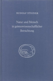 Natur und Mensch in geisteswissenschaftlicher Betrachtung GA 352 / Rudolf Steiner