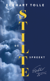 De stilte spreekt / Eckhart Tolle